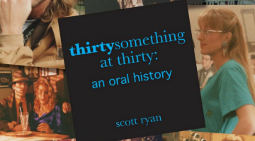 DBT0266: Scott Ryan – Thirtysomething at Thirty: An Oral History